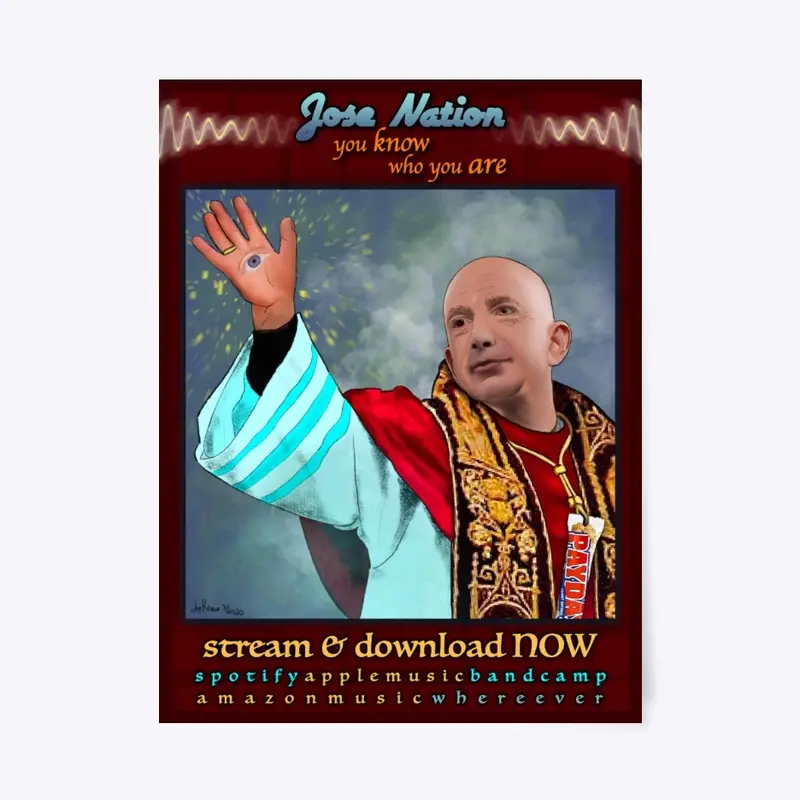 Jose Nation Pope Bezos Poster